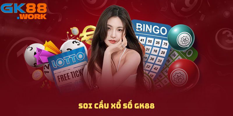 Soi cầu xổ số GK88