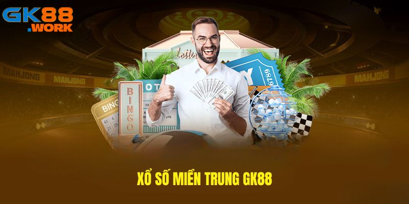 Xổ số miền Trung GK88