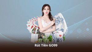 Rút Tiền GO99 – Các Bước Giao Dịch Trực Tuyến Dễ Thực Hiện